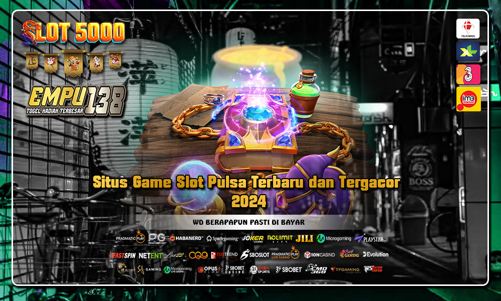 Situs Game Slot Pulsa Terbaru dan Tergacor 2024