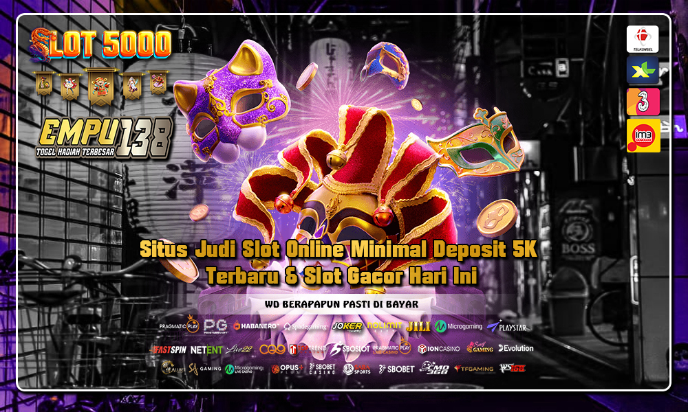 Situs Judi Slot Online Minimal Deposit 5K Terbaru & Slot Gacor Hari Ini