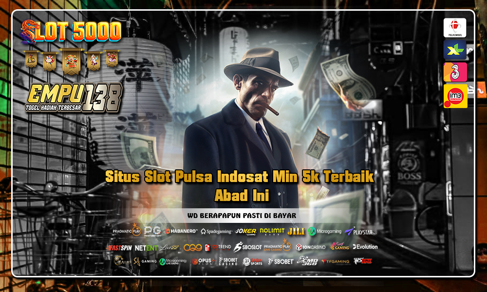 Situs Slot Pulsa Indosat Min 5k Terbaik Abad Ini