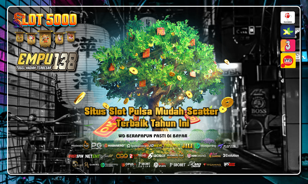 Situs Slot Pulsa Mudah Scatter Terbaik Tahun Ini