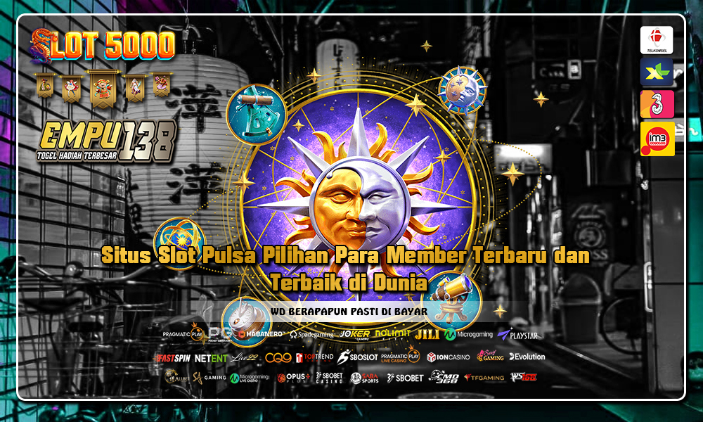 Situs Slot Pulsa Pilihan Para Member Terbaru dan Terbaik di Dunia